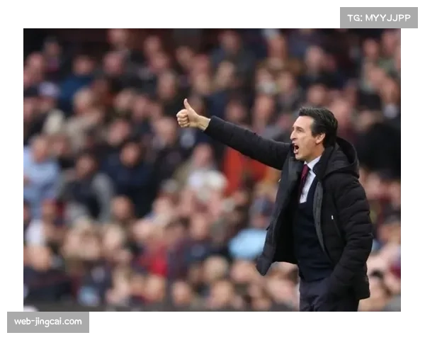 埃梅里率领维拉七轮六胜 从降级区飙升至欧冠资格区